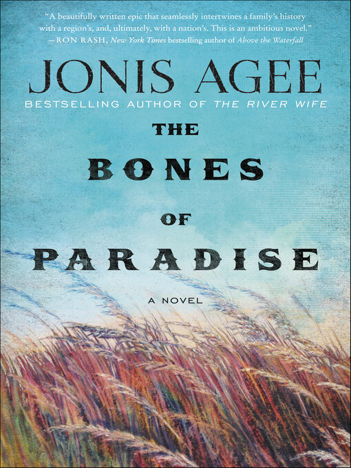 Title details for The Bones of Paradise by Jonis Agee - Wait list